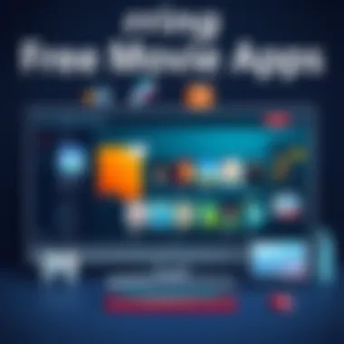 Exploring Free Movie Apps: Comprehensive Insights Summary Exploring Free Movie Apps: Comprehensive Insights Summary